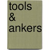 Tools & Ankers door Maaike De Clerck