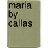 Maria by Callas