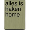 Alles is haken Home by Saskia Laan
