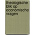 Theologische blik op economische vragen
