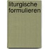 Liturgische formulieren