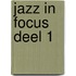 Jazz in Focus deel 1