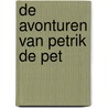 De avonturen van PetRik de Pet door Theo van Zuilekom