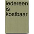 Iedereen is kostbaar