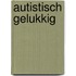 Autistisch gelukkig