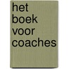 Het Boek voor Coaches door Vincent van der Burg