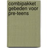 combipakket Gebeden voor pre-teens by Jose Korsaan