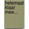 Helemaal klaar mee... by Theresa Hartgers