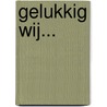 Gelukkig wij... door Marco Termes