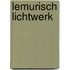 Lemurisch Lichtwerk
