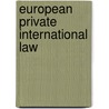 European Private International Law by Geert Van Calster