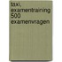 Taxi, examentraining 500 examenvragen