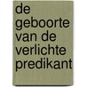 De geboorte van de verlichte predikant by Simon Vuyk