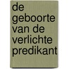 De geboorte van de verlichte predikant door Simon Vuyk