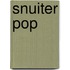 Snuiter pop