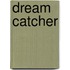 Dream Catcher