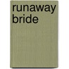 Runaway Bride door Patricia Snel