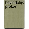 Bevindelijk preken door Arie van der Knijff