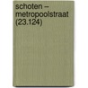 Schoten – Metropoolstraat (23.124) door T. Beukelaar – van Gulik
