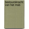 Bestuurskracht van het MSB by Robert Paquay