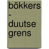 Bökkers - Duutse Grens by Jeroen Hobert
