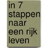 In 7 stappen naar een rijk leven
