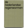 De Nederlandse Regenwormen by Anne Krediet