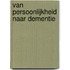 Van persoonlijkheid naar dementie