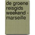 De Groene Reisgids Weekend - Marseille
