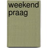 Weekend Praag door Onbekend