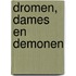 Dromen, dames en demonen