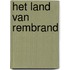 Het land van Rembrand
