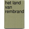 Het land van Rembrand door Conrad Busken Huet