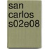 San Carlos S02E08