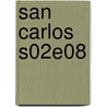 San Carlos S02E08 door Marja West