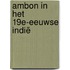 Ambon in het 19e-eeuwse Indië