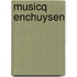 MUSICQ ENCHUYSEN