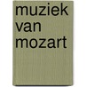 Muziek Van Mozart door Onbekend
