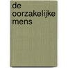 DE OORZAKELIJKE MENS door Jan Everink