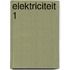 Elektriciteit 1