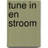 Tune in en stroom
