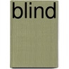 Blind door Mark Verwiel