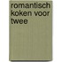 Romantisch koken voor twee