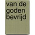 Van de goden bevrijd