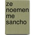 Ze noemen me Sancho