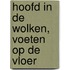Hoofd in de wolken, voeten op de vloer