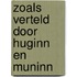 Zoals verteld door Huginn en Muninn