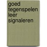 Goed tegenspelen leer Signaleren door A. Hidding