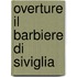 Overture Il Barbiere Di Siviglia