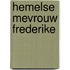 Hemelse mevrouw Frederike